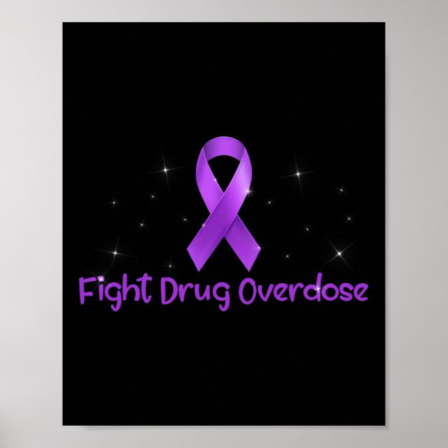 Support Fight Drug Overdose Opioid Awareness For M Poster (Front)