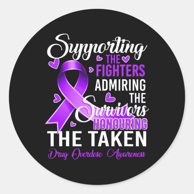 Support Fighters Honouring Taken Drug Overdose Awa Classic Round Sticker (Front)