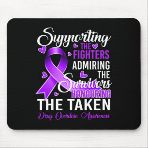 Support Fighters Honouring Taken Drug Overdose Awa Mouse Pad