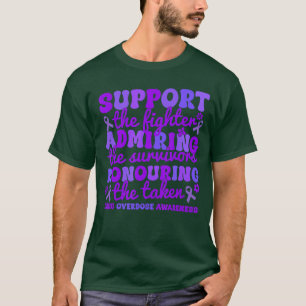 Support Fighters Honouring Taken Drug Overdose Awa T-Shirt