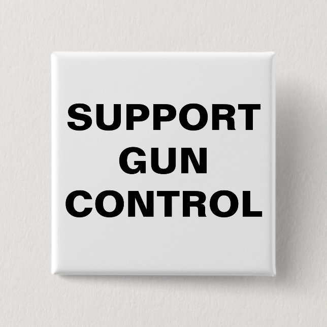 SUPPORT GUN CONTROL 15 CM SQUARE BADGE (Front)