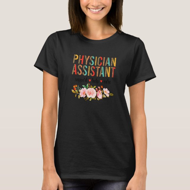 Support Help Care Physician Assistant PA T-Shirt (Front)