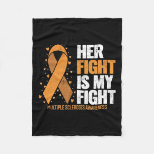 Support Her Fight My Fight Multiple Sclerosis Awar Fleece Blanket
