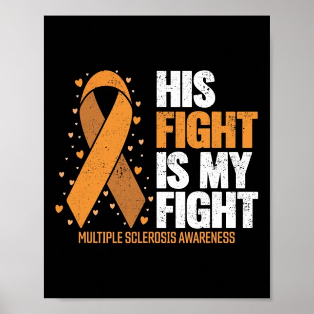 Support His Fight My Fight Multiple Sclerosis Awar Poster (Front)
