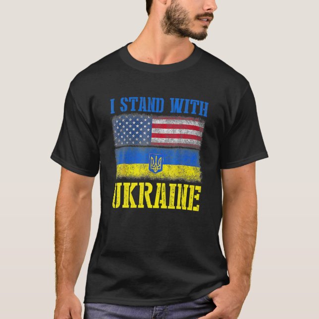Support I Stand With Ukraine American Ukrainian Fl T-Shirt (Front)