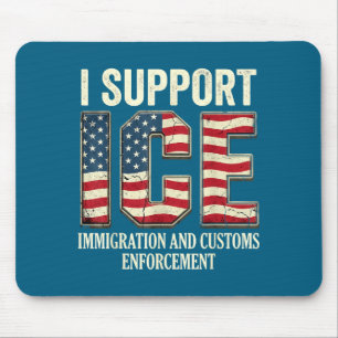Support ice immigration officers american flag mouse pad