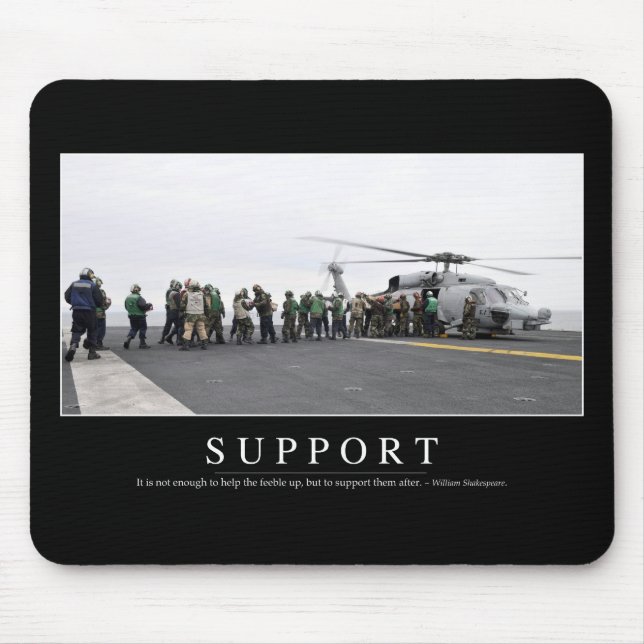 Support: Inspirational Quote Mouse Pad (Front)