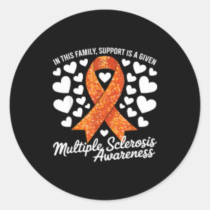 Support Is Given Ms Warrior Multiple Sclerosis Awa Classic Round Sticker