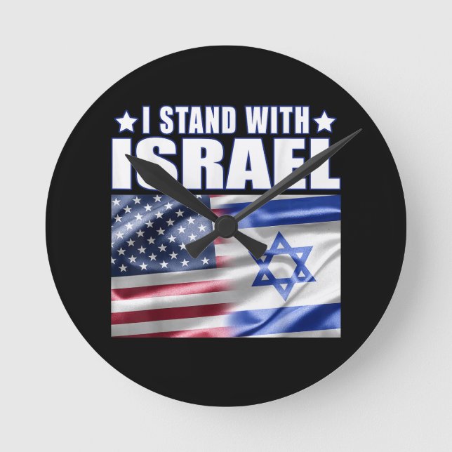 Support Israel I Stand with Israel  Round Clock (Front)