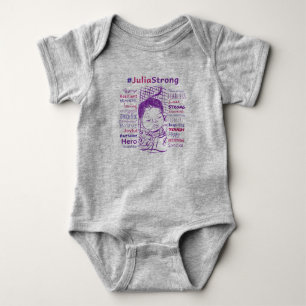 Support Julia's Fight! #JuliaStrong Baby Bodysuit