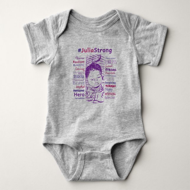Support Julia's Fight!  #JuliaStrong Baby Bodysuit (Front)
