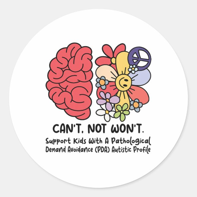 Support Kids With A Pathological Demand  Classic Round Sticker (Front)