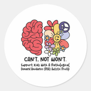 Support Kids With A Pathological Demand  Classic Round Sticker