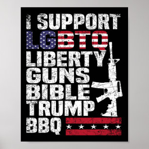 Support Lgbtq Liberty Guns Bible Trump Bbq 1  Poster
