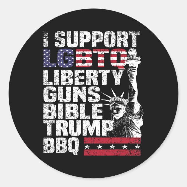 Support Lgbtq Liberty Guns Bible Trump Bbq  Classic Round Sticker (Front)