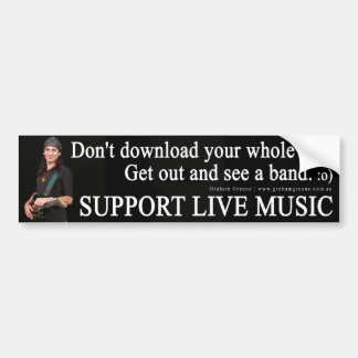 SUPPORT LIVE MUSIC Bumper Sticker