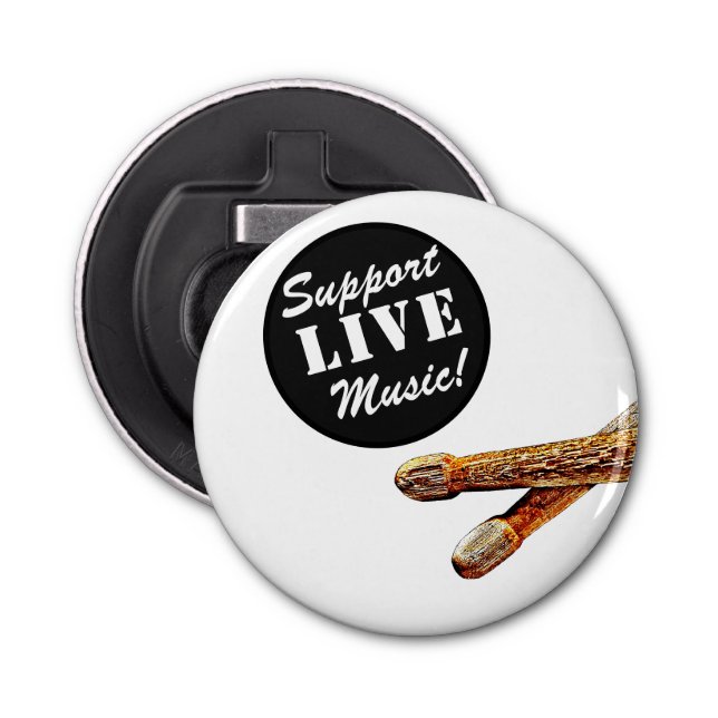Support Live Music Drumsticks Rock & Roll Band  Bottle Opener (Front)