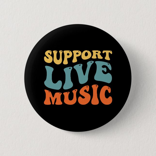 Support Live Music - Retro Typography Band Merch 6 Cm Round Badge (Front)