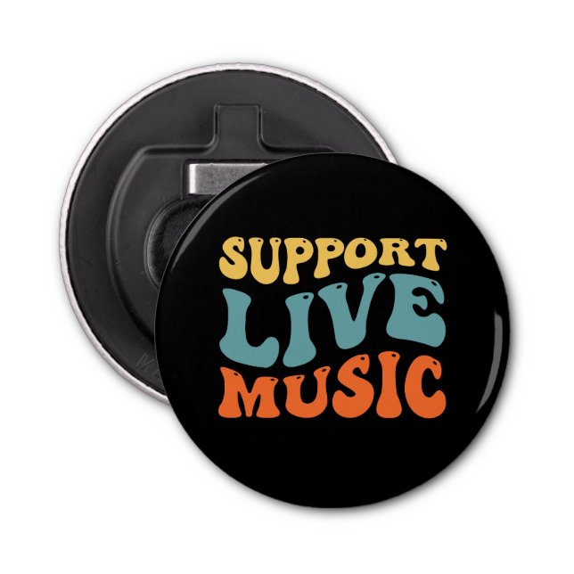Support Live Music - Retro Typography Band Merch Bottle Opener (Front)