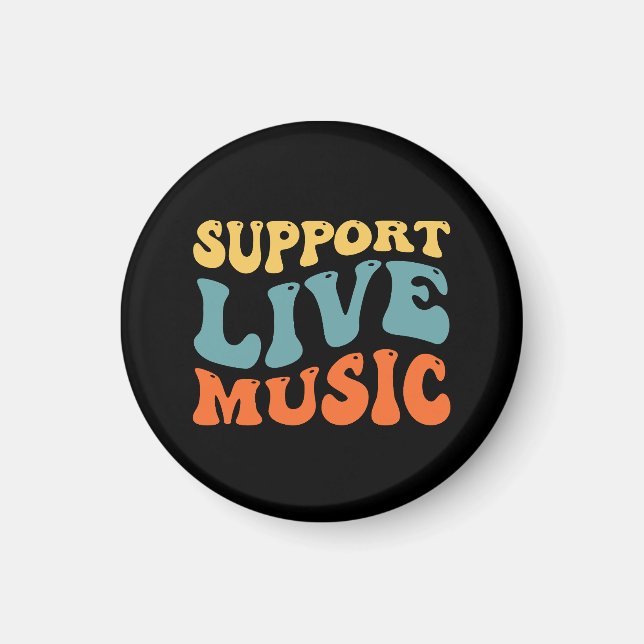 Support Live Music - Retro Typography Band Merch Magnet (Front)