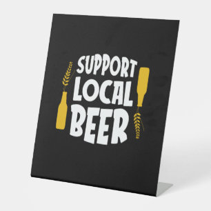 Support Local Beer Pedestal Sign