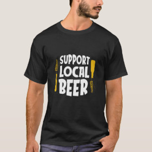 Support Local Beer T-Shirt