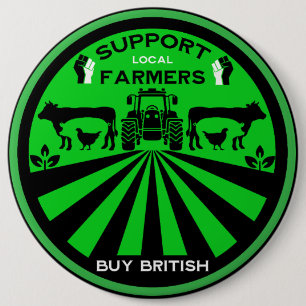 Support Local British Farm Produce 6 Cm Round Badge