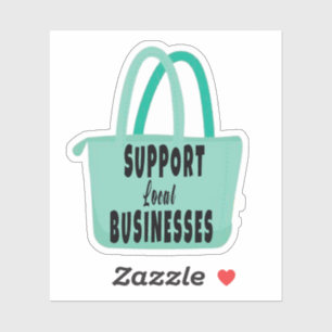Support Local Businesses ,Big Sticker,Stickers, 