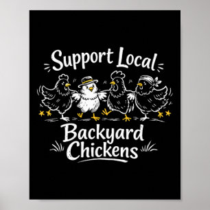Support Local Ckyard Chickens Retro Poultry Hen Gr Poster