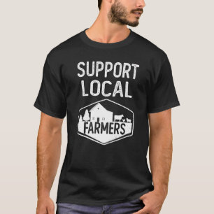 Support Local Farmers Farmer's Market T-Shirt