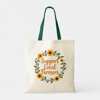 Support Local Farmers Sunflower Wreath Design Tote Bag