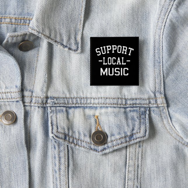 Support Local Music  15 Cm Square Badge (In Situ)