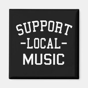 Support Local Music Magnet