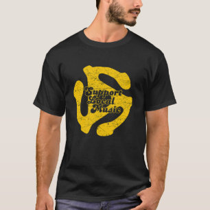 Support Local Music T-Shirt