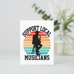 Support Local Musicians For Music Lover Postcard