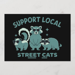 Support Local Street Cat Funny Racoon Opossum Invitation
