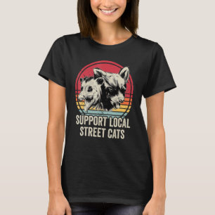 Support Local Street Cats Possum And Racoon T-Shirt