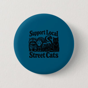 Support local street cats team trash opossum 6 cm round badge