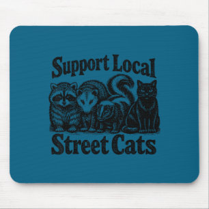Support local street cats team trash opossum mouse pad