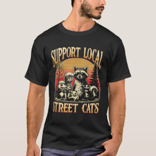 Support Local Street Cats Team Trash Opossum Racco T-Shirt