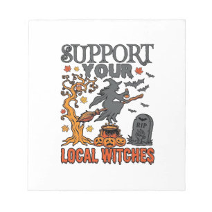 Support Local Witches Halloween Witch Cauldron Pum Notepad