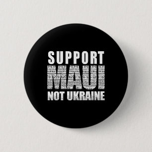 Support Maui Not Ukraine 6 Cm Round Badge