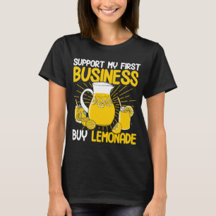 Support My First Business Buy Lemonade Lemonade St T-Shirt