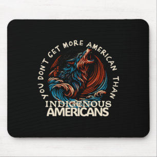 Support Native Americans Mouse Pad