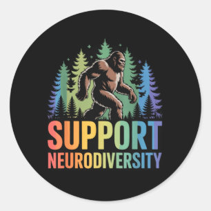 Support Neurodiversity Funny Bigfoot Autism ADHD Classic Round Sticker