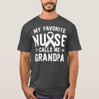 Support Nurses Shirt My Favourite Nurse Call Me Gr