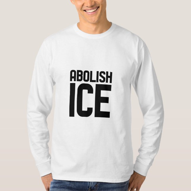 Support our immigrant Abolish Ice Protest  T-Shirt (Front)