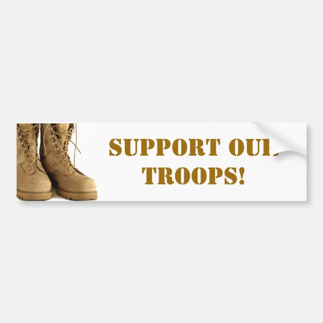 Support our troops! bumper sticker (Front)
