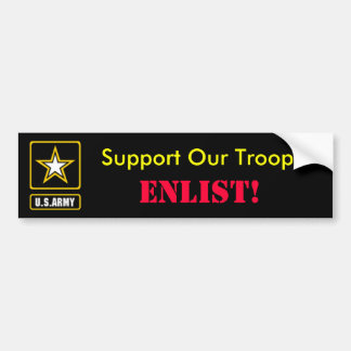 Support Our Troops, ENLIST! Bumper Sticker