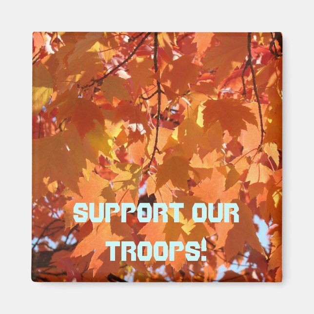 Support Our Troops! magnet Military Soldiers (Front)